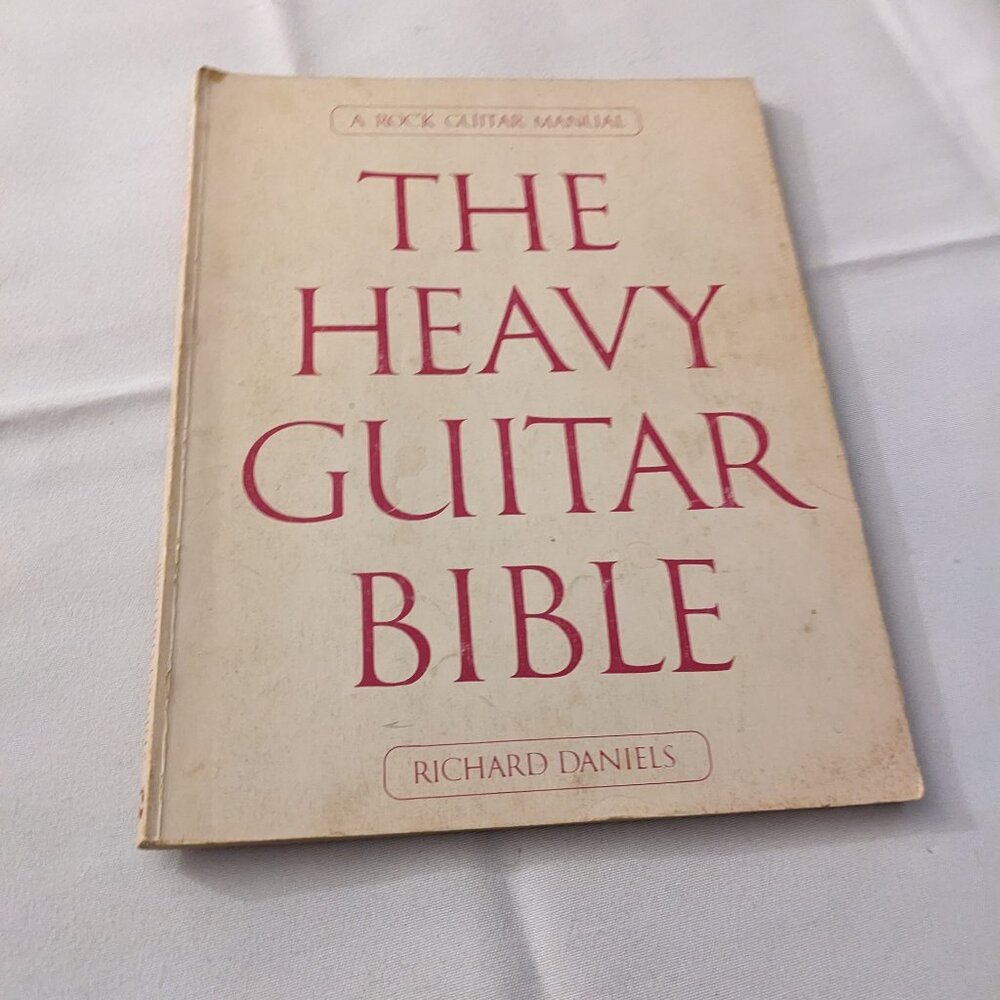 The Heavy Guitar Bible: A Rock Guitar Manual